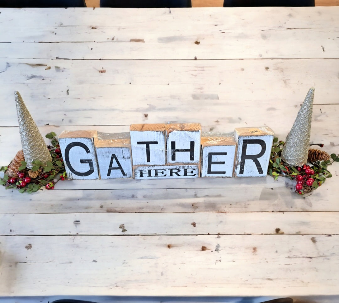 Gather Here Wood blocks sign