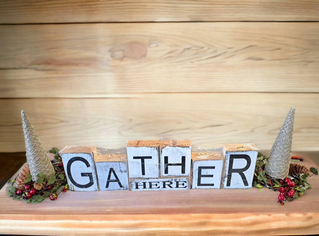 Gather Here Wood blocks sign