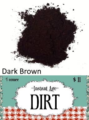 Instant Age Dirt, 4oz - Blackberry House Paint: Dark Brown