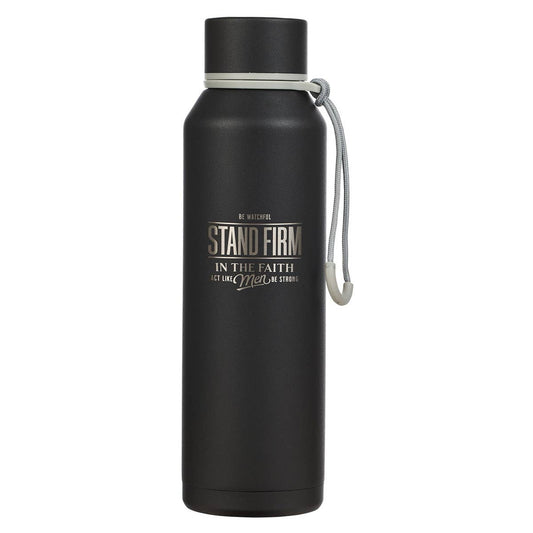 Water Bottle SS Black Stand Firm 1 Cor. 16:13