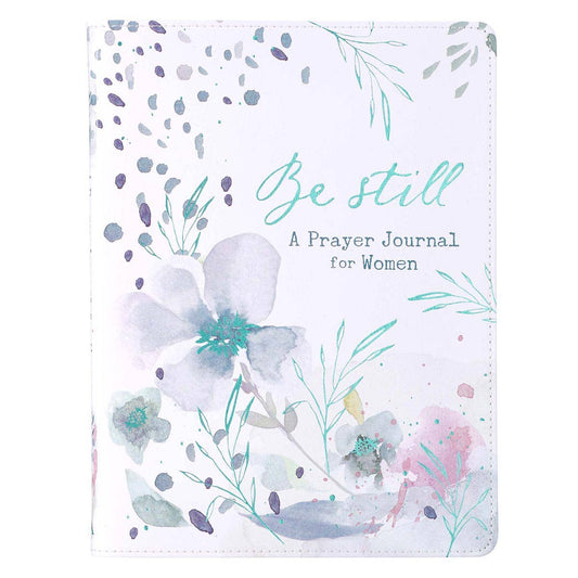 Prayer Journal for Women Be Still